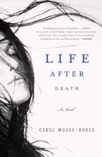 Life After Death: A Novel