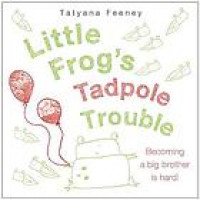 Little Frog's tadpole trouble