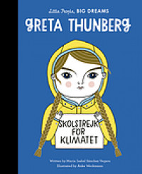 Little people, big dreams : Greta Thunberg
