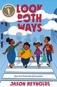 Look Both Ways : A Tale Told In Ten Blocks