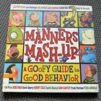 Manners Mash-Up: A Goofy Guide to Good Behavior