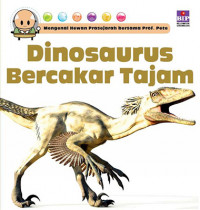 MENGENAL HEWAN PRASEJARAH BERSAMA PROF PETE: DINOSAURUS BERCAKAR TAJAM