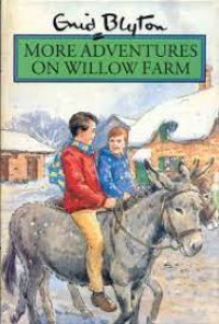 More Adventures on Willow Farm