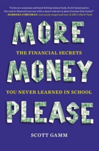 Image of More Money, Please: The Financial Secrets You Never Learned in School