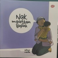 Nak Maafkan Bapak