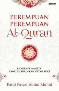 Image of Perempuan-Perempuan Al-Quran : Biografi Wanita yang Diabadikan Kitab Suci