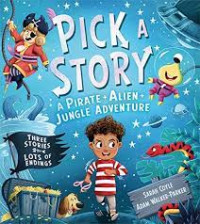 Pick a story : a pirate + alien + jungle adventure