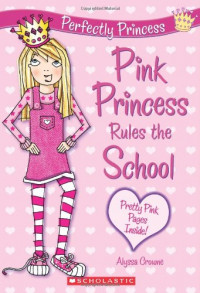 Pink Princess Rules the School