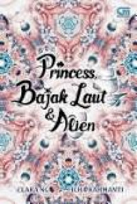 Princess, Bajak Laut & Alien