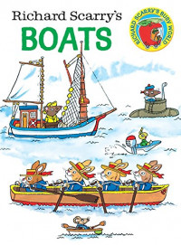Richard Scarry's Boats (Richard Scarry's Busy World) - Hardcover