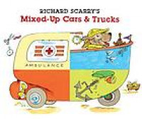 Richard Scarry's Mixed-Up Cars & Trucks