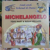 Seri Anak-anak Terkenal Dunia : MICHELANGELO