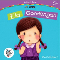 Seri Anak Sehat : Ela Gondongan