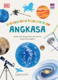 Seri Ensiklopedia Pencinta Alam : Angkasa