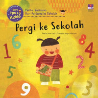 SERI HELLO KIDDO : PERGI KE SEKOLAH