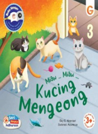 SERI HEWAN PELIHARAAN, MIAW ... MIAW ... KUCING MENGEONG