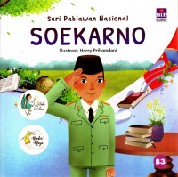 Seri Pahlawan Nasional: Soekarno