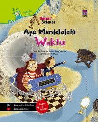 Seri Smart Science : Ayo Menjelajahi Waktu