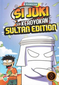 Si Juki Seri Keroyokan Sultan Edition