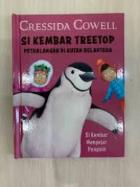 Si Kembar Treetop Petualangan di Hutan Belantara : Si Kembar Mengejar Penguin