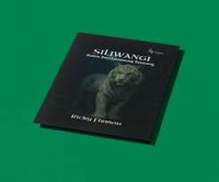 Siliwangi: Suara Dari Leuweung Sancang