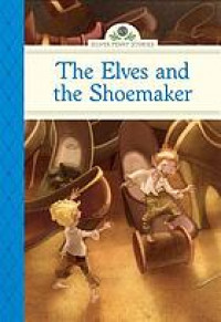 Silver penny stories : The elves and the shoemaker