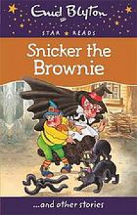 Snicker The Brownie : and Other Stories