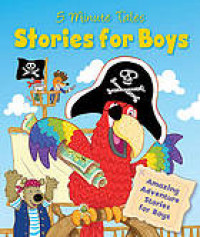 Stories for boys : 5 minute tales