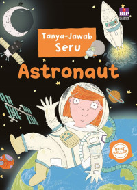 Tanya Jawab Seru: Astronaut