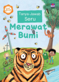 Tanya Jawab Seru Merawat Bumi