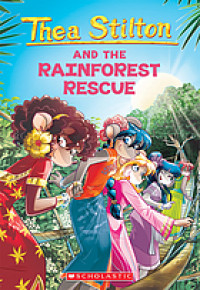 Tea Stilton and The Rainforest Rescue