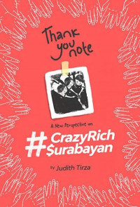 Thank You Note A New Perspective On #crazyrichsurabayan