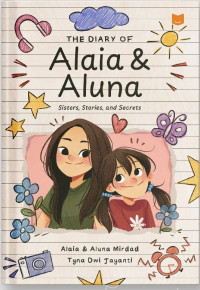 The Diary of Alaia & Aluna