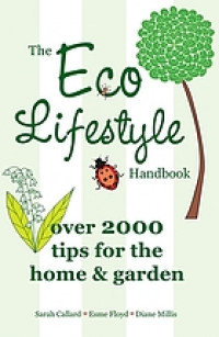 The eco lifestyle handbook