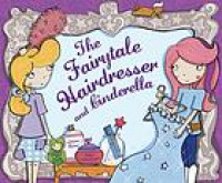 The fairytale hairdresser and Cinderella