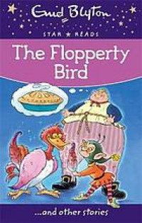 The Flopperty Bird : And Other Stories