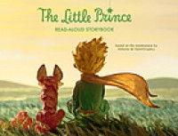 The Little Prince : read-aloud storybook