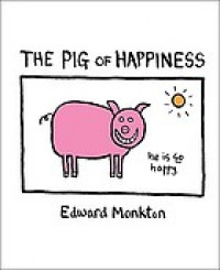 The Pig Of Happiness