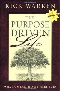 The Purpose Driven Life: What on Earth am I Here For?