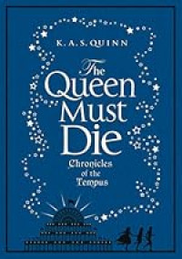 The Queen Must Die