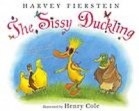 The sissy duckling