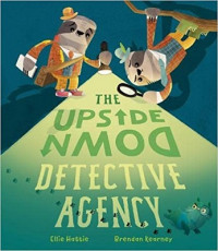 Image of The Upside-Down Detective Agency
