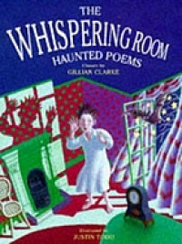 The whispering room : haunted poems