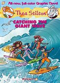 Thea Stilton : catching the giant wave