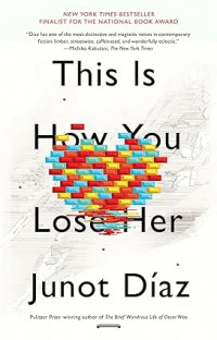 Image of This Is How You Lose Her
