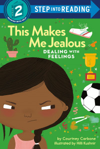 Image of This Makes Me Jealous: Dealing with Feelings