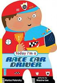 Today I'm a race car driver