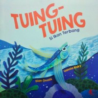 Tuing-Tuing Si Ikan Terbang