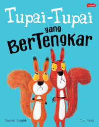 Tupai -Tupai yang Bertengkar