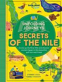 Unfolding journeys : secrets of the Nile